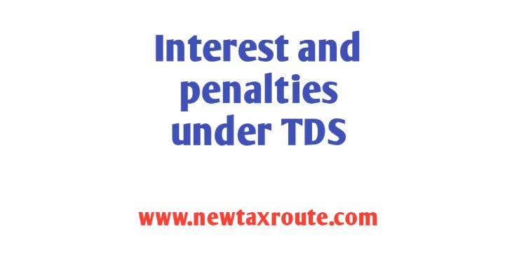Interest and penalties under TDS
