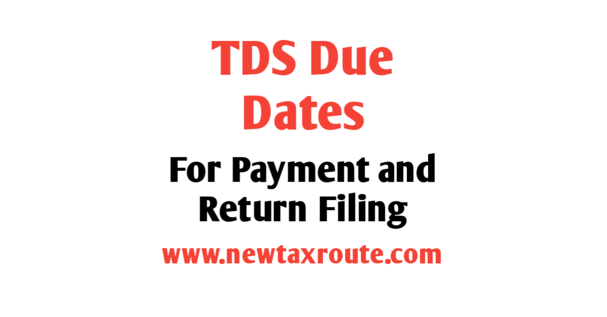 TDS due date for payment and for return filing