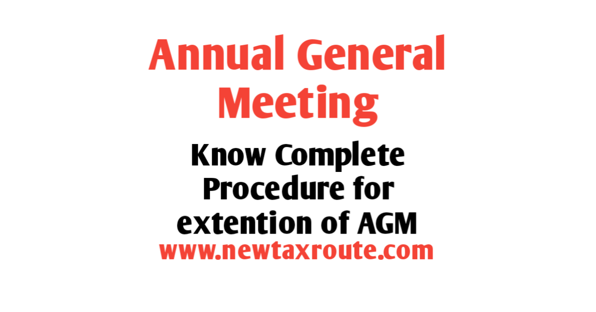Procedure for extension of AGM