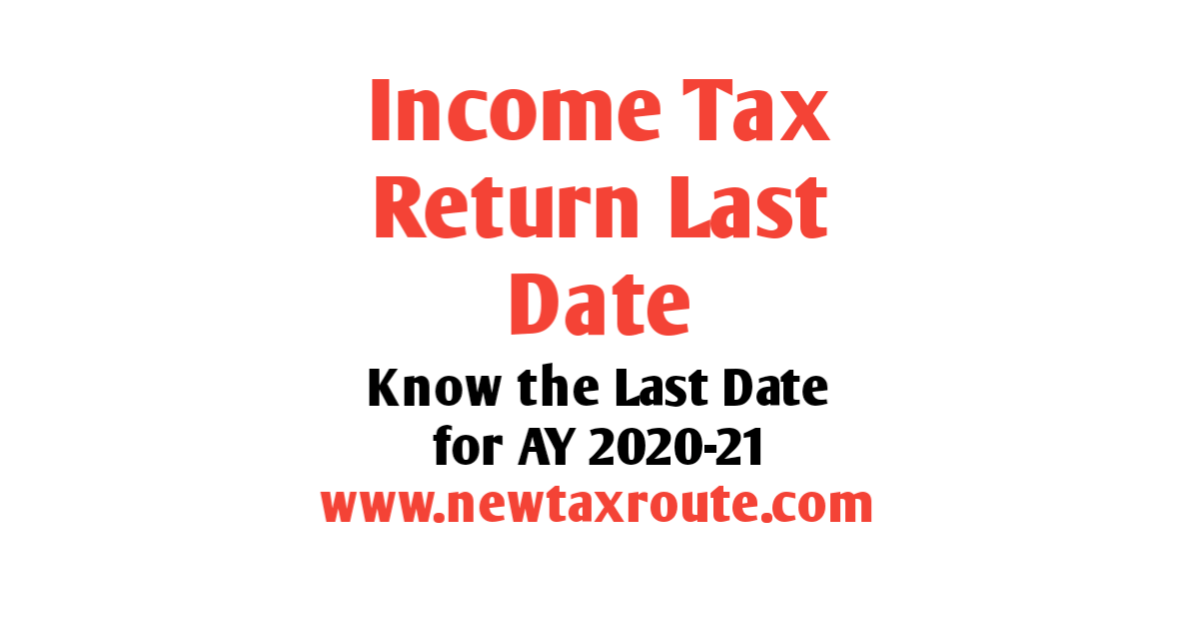 Income Tax Return Last date 2020