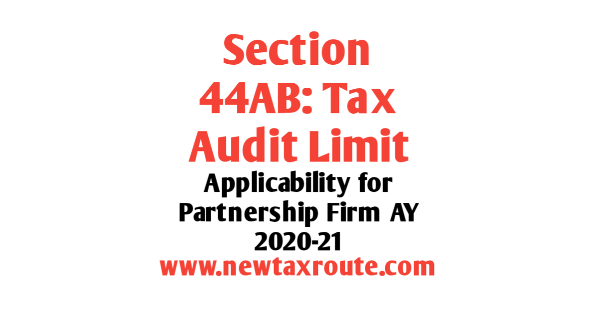Tax Audit Limit For Partnership Firm AY 2020-21