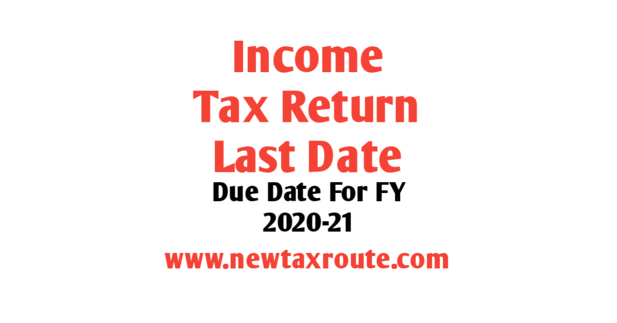 Income Tax Return Last Date for AY 2021-22