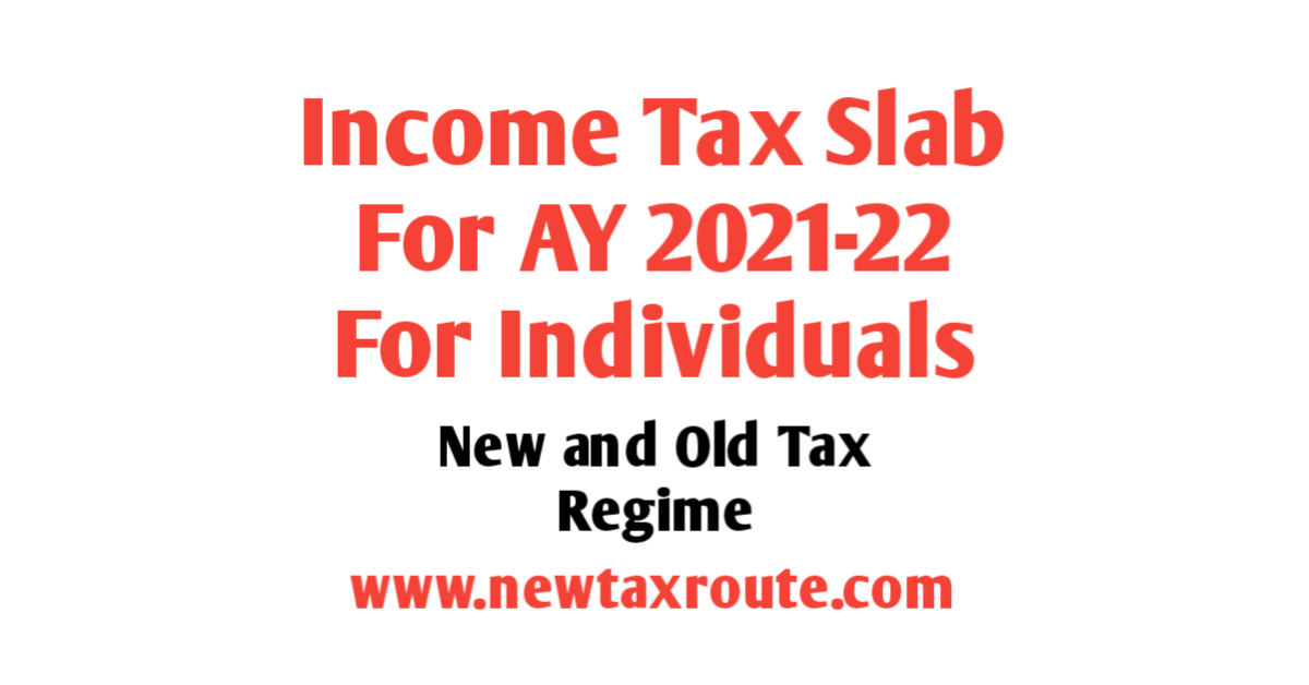Income Tax Slab For AY 2021-22 for Individual