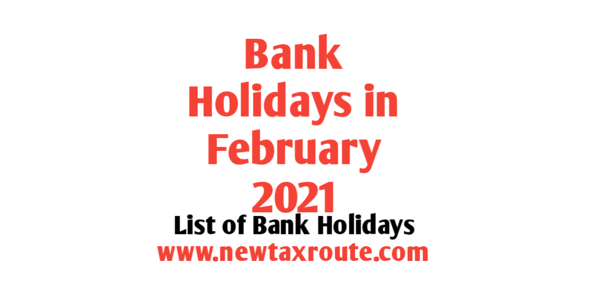 List of February Bank Holidays 2021