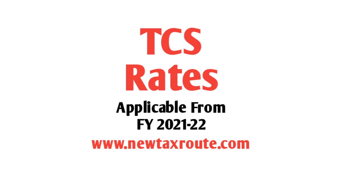 TCS Rates For FY 2021-22