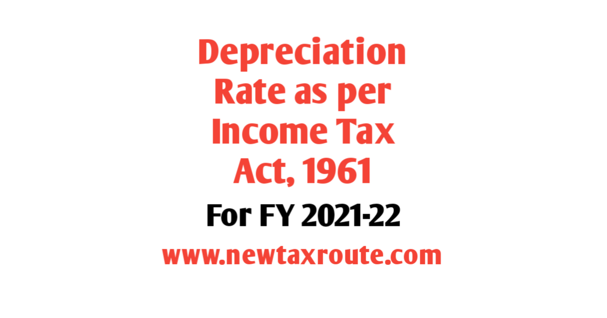 Depreciation rate as per income tax act for FY 2021-22