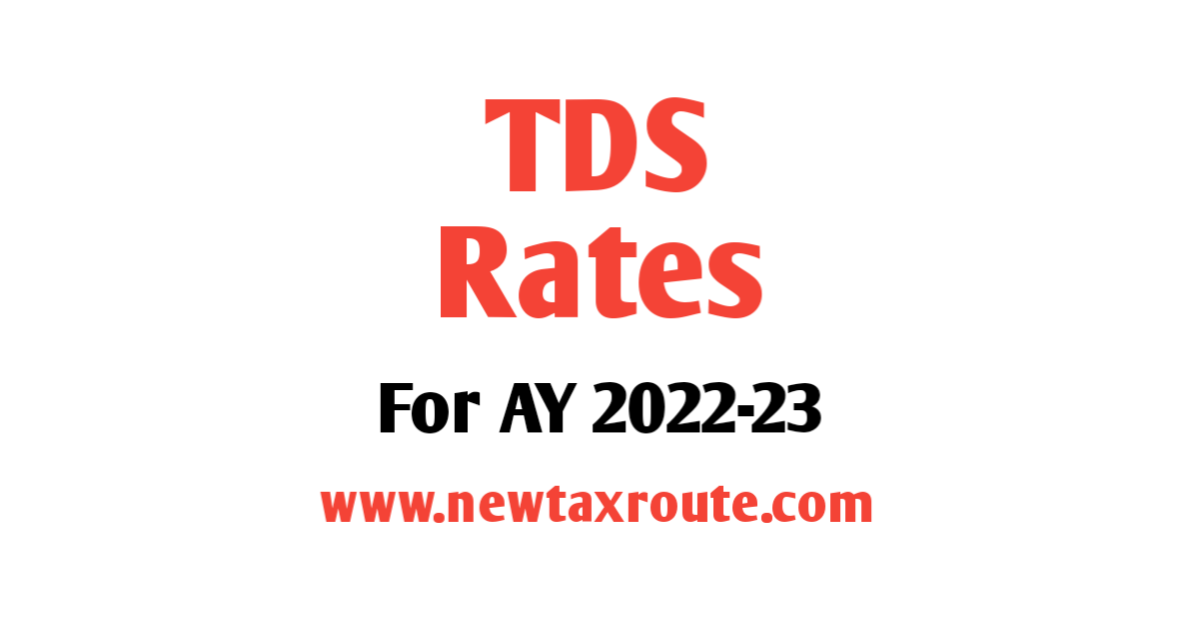 TDS Rates for AY 2022-23