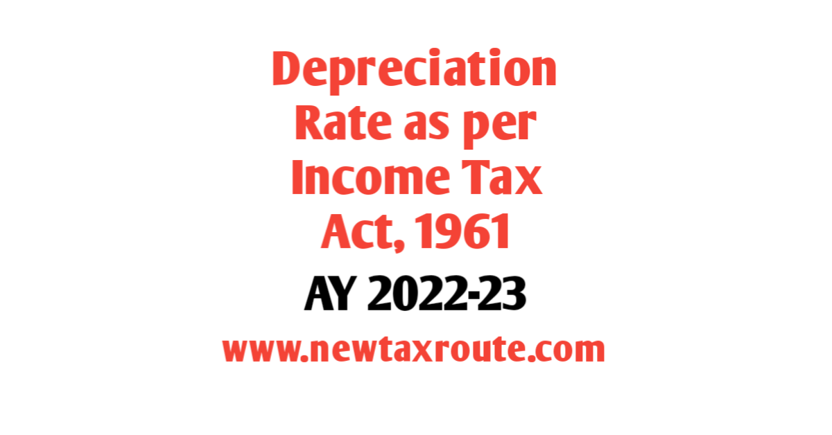 Depreciation Rate as per Income Tax Act For AY 2022-23