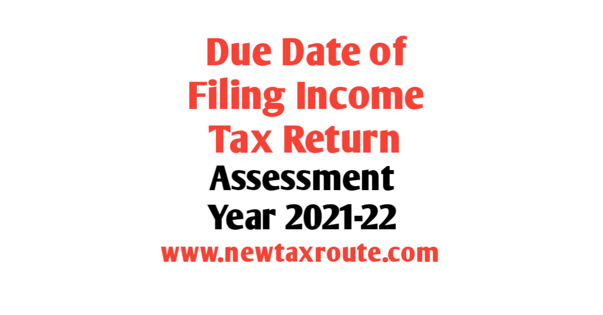 Due Date of Income Tax Return for AY 2021-22