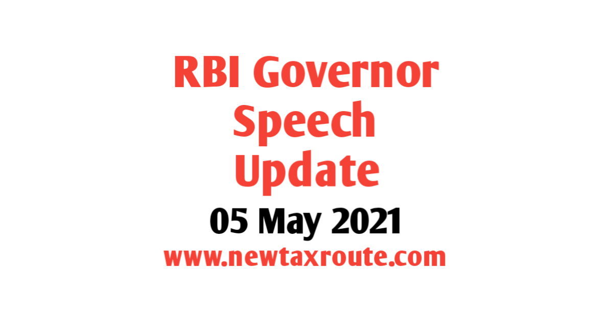 RBI Governor Speech Update Today 05 May 2021