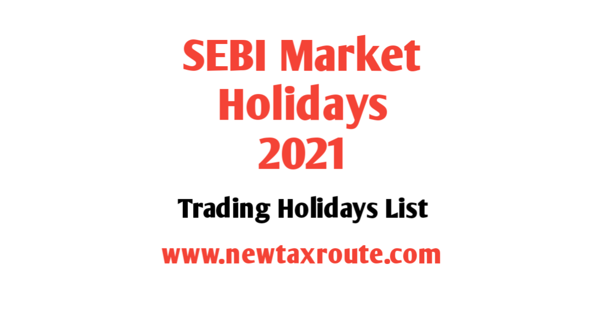 SEBI Holidays List 2021