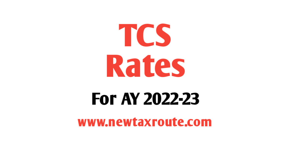 TCS Rates For AY 2022-23