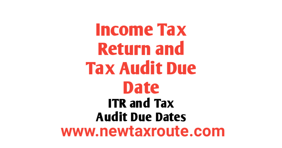 ITR and TAX Audit Due Date Extension